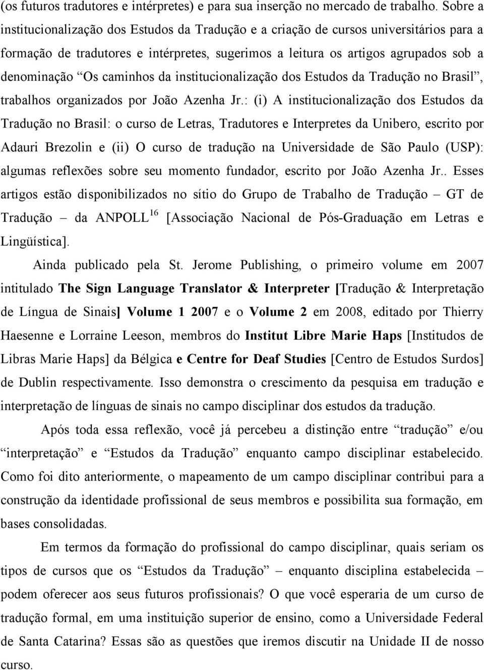 caminhos da institucionalização dos Estudos da Tradução no Brasil, trabalhos organizados por João Azenha Jr.