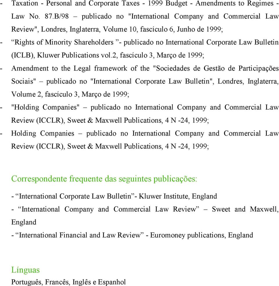 Corporate Law Bulletin (ICLB), Kluwer Publications vol.