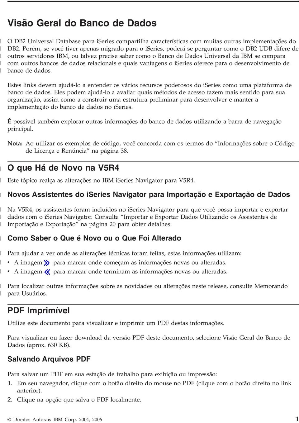 outros bancos de dados relacionais e quais vantagens o iseries oferece para o desenvolvimento de banco de dados.