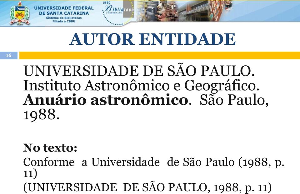 Anuário astronômico. São Paulo, 1988.