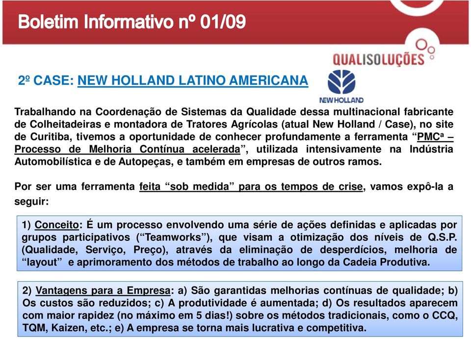 Autopeças, e também em empresas de outros ramos.