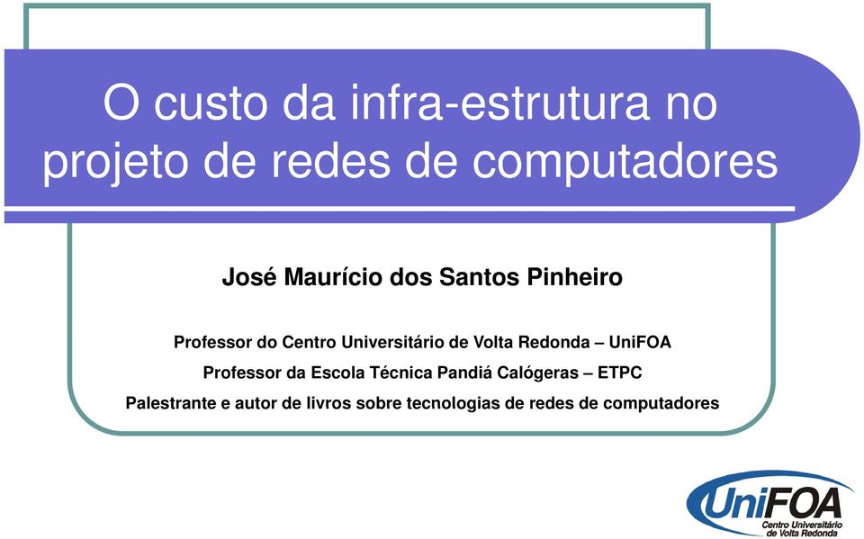 Volta Redonda UniFOA Professor da Escola Técnica Pandiá Calógeras