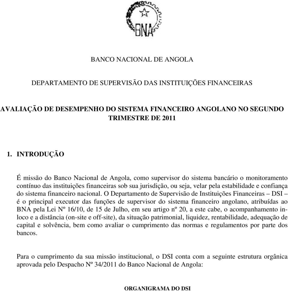 confiança do sistema financeiro nacional.