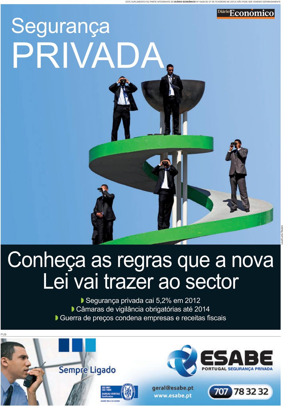 Conheça as regras que a nova Lei vai trazer ao sector Segurança privada cai 5,2% em 2012