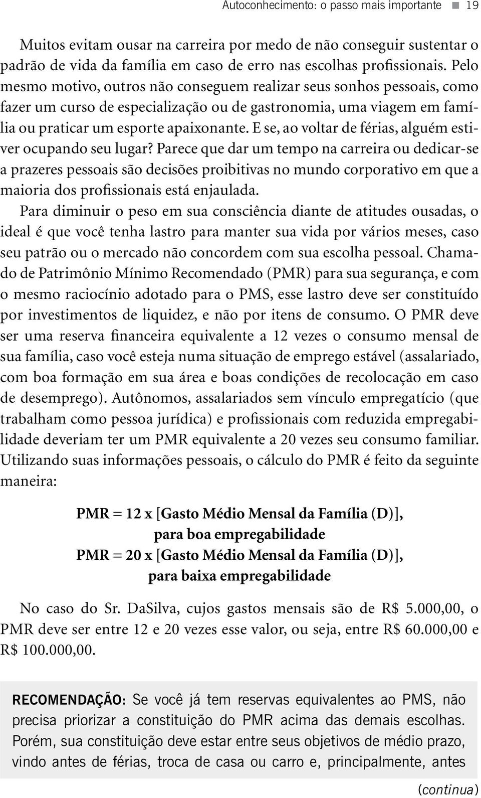 E se, ao voltar de férias, alguém estiver ocupando seu lugar?