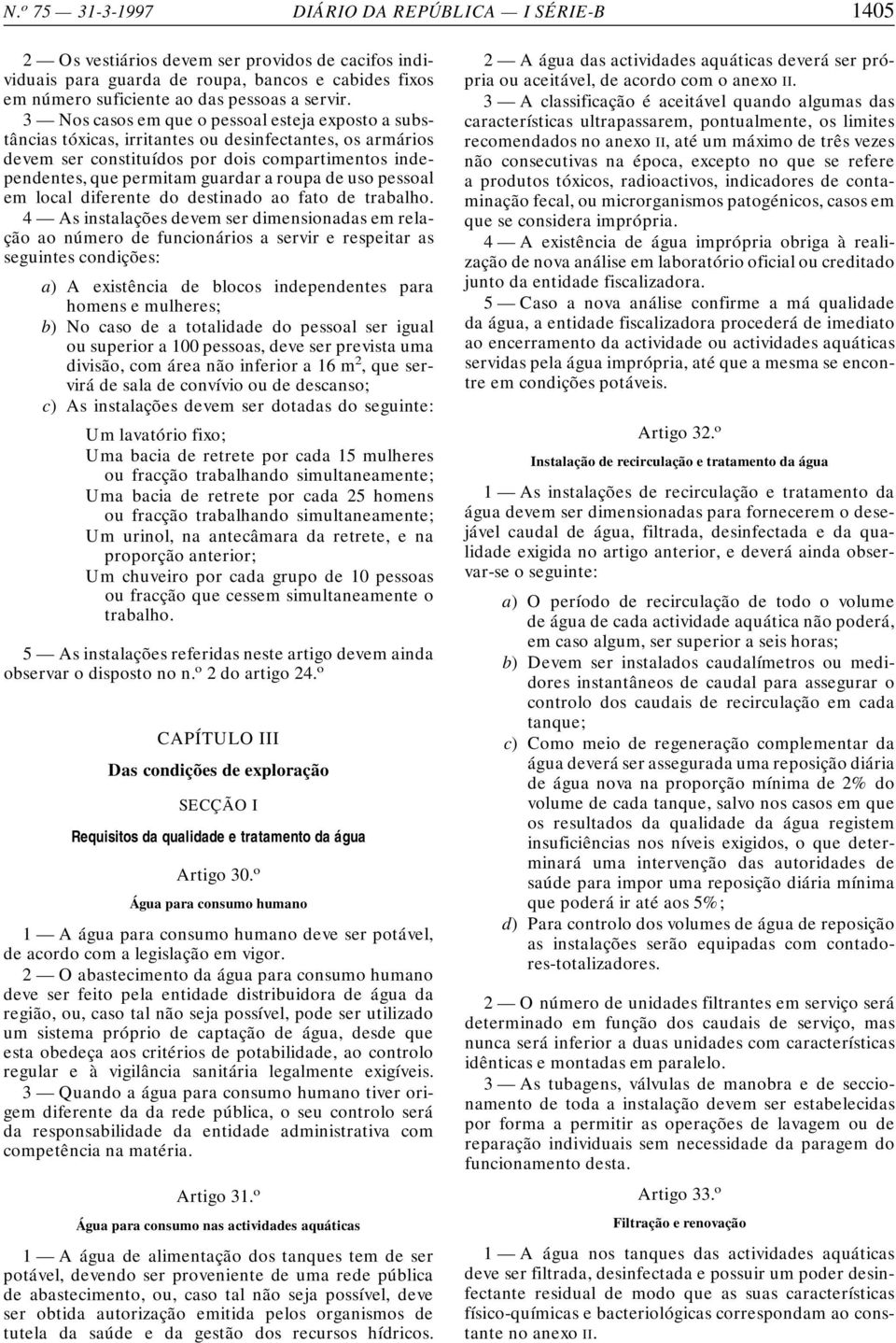 de uso pessoal em local diferente do destinado ao fato de trabalho.