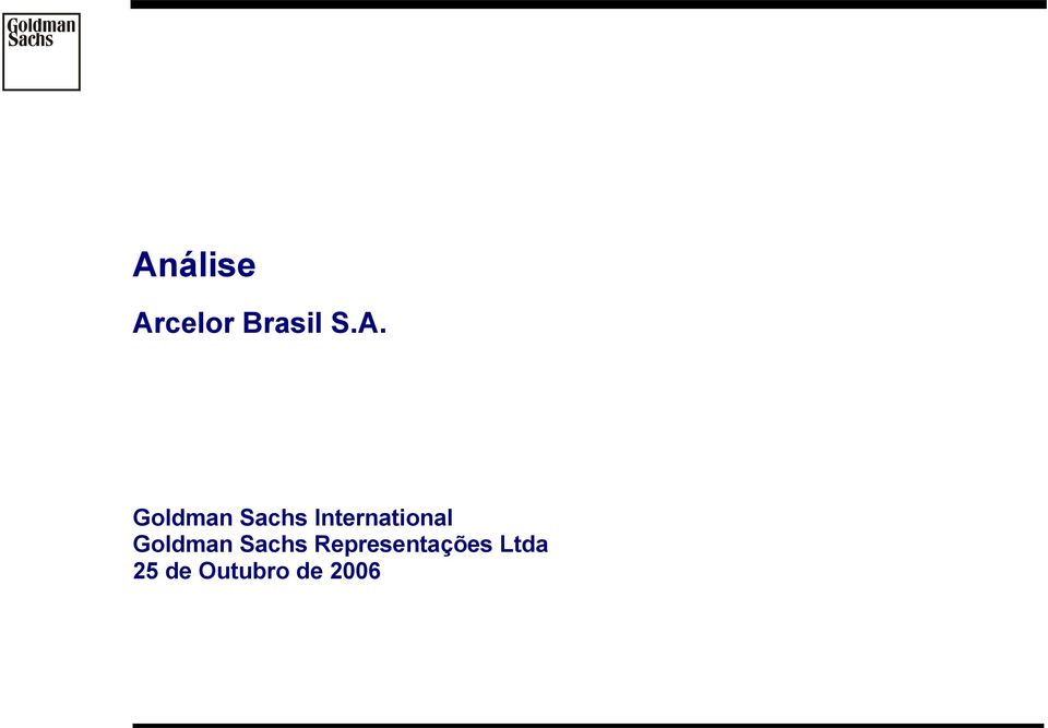 doc pdanilovic 26 Oct 2006 17:07 1/41 Análise Arcelor Brasil