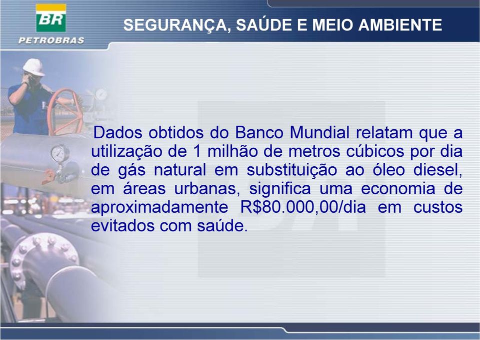 natural em substituição ao óleo diesel, em áreas urbanas, significa