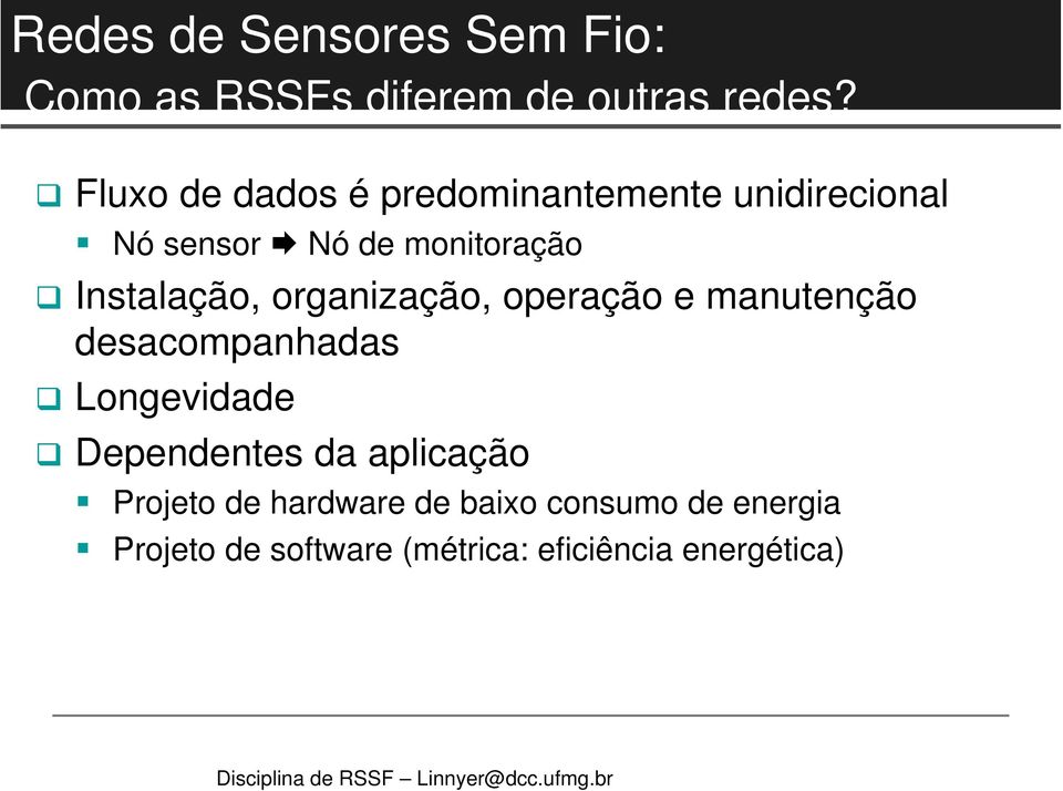 Instalação, organização, operação e manutenção desacompanhadas Longevidade