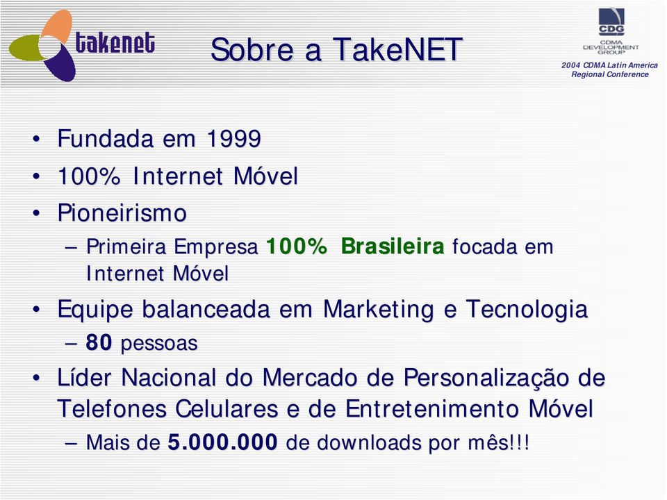 Marketing e Tecnologia 80 pessoas Líder Nacional do Mercado de Personalização