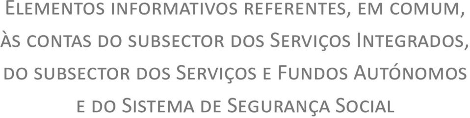 Integrados, do subsector dos Serviços e