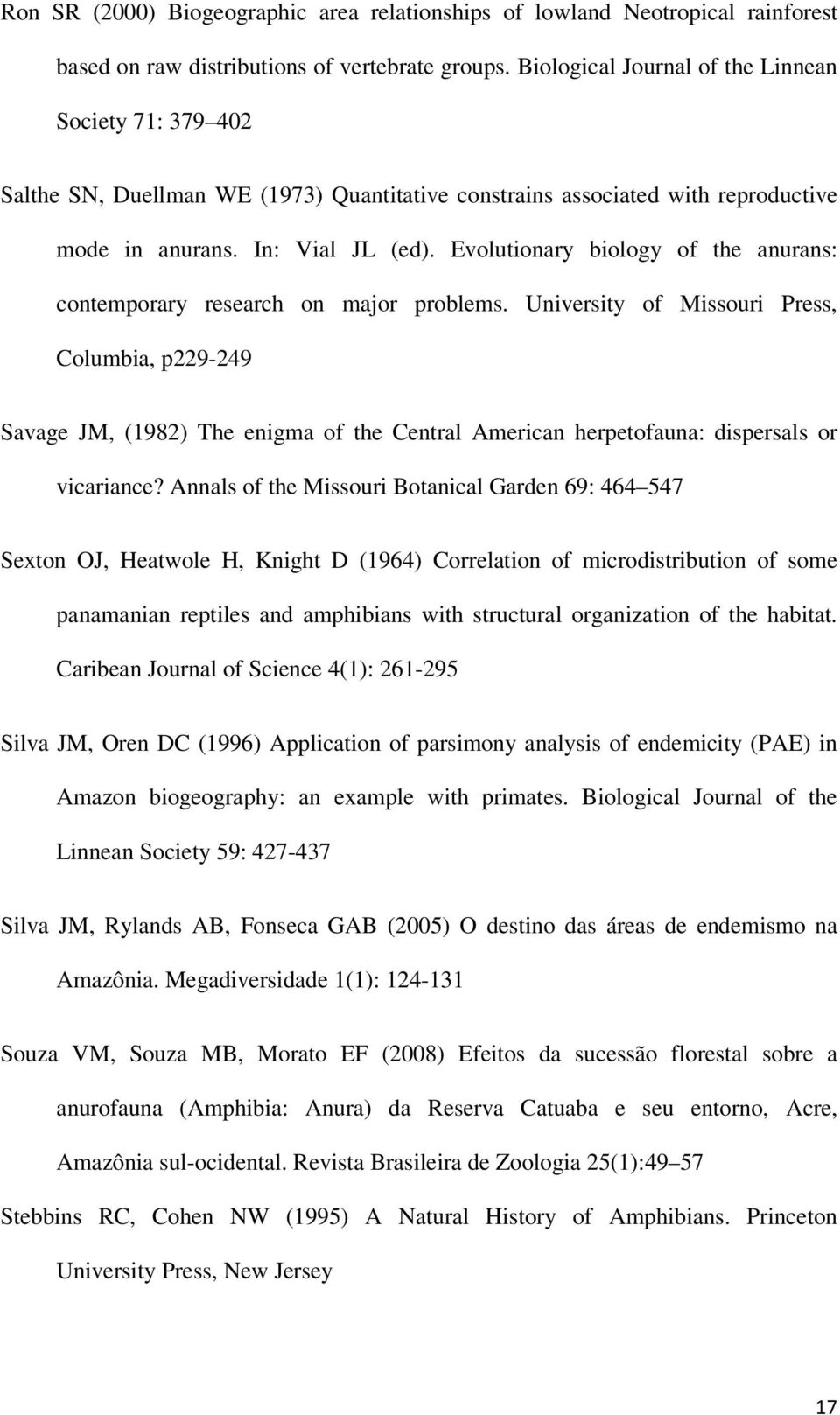 Evolutionary biology of the anurans: contemporary research on major problems.