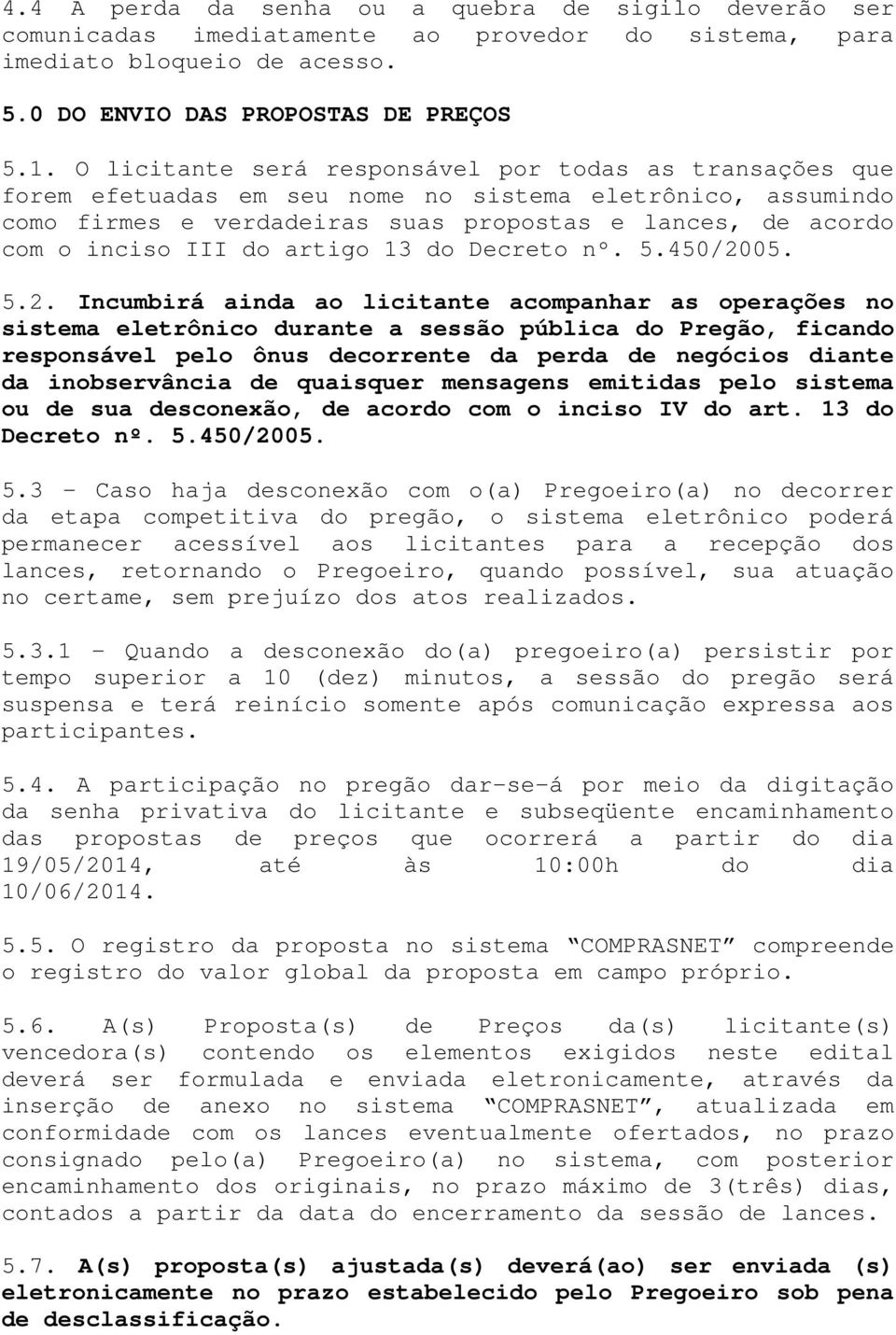 artigo 13 do Decreto nº. 5.450/20