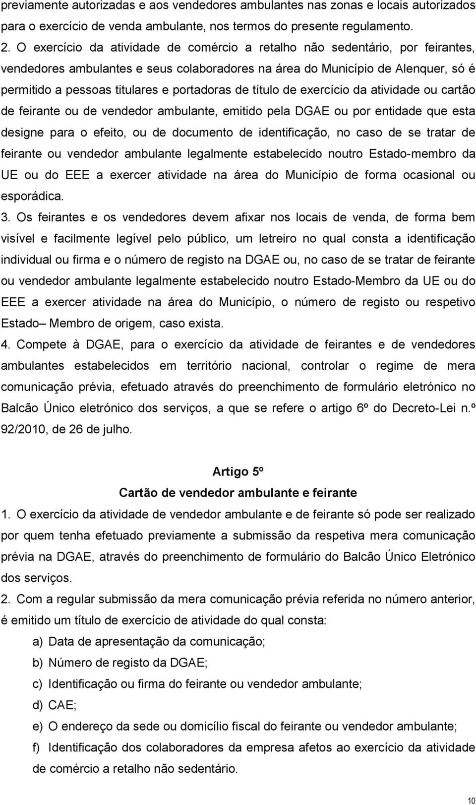 portadoras de título de exercício da atividade ou cartão de feirante ou de vendedor ambulante, emitido pela DGAE ou por entidade que esta designe para o efeito, ou de documento de identificação, no