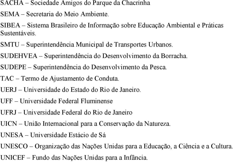 TAC Termo de Ajustamento de Conduta. UERJ Universidade do Estado do Rio de Janeiro.