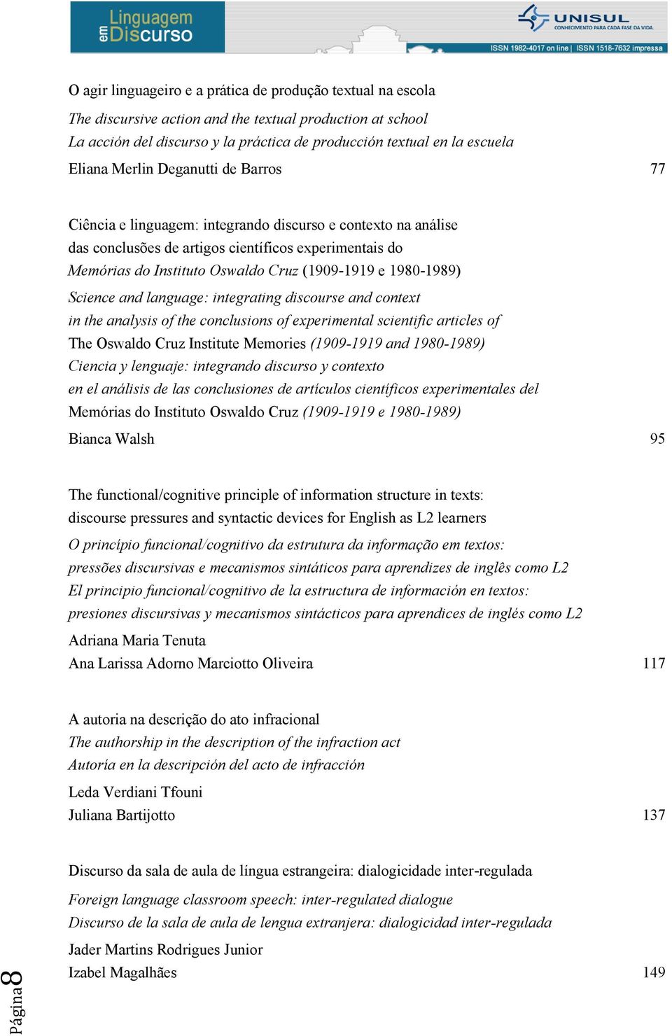 (1909-1919 e 1980-1989) Science and language: integrating discourse and context in the analysis of the conclusions of experimental scientific articles of The Oswaldo Cruz Institute Memories