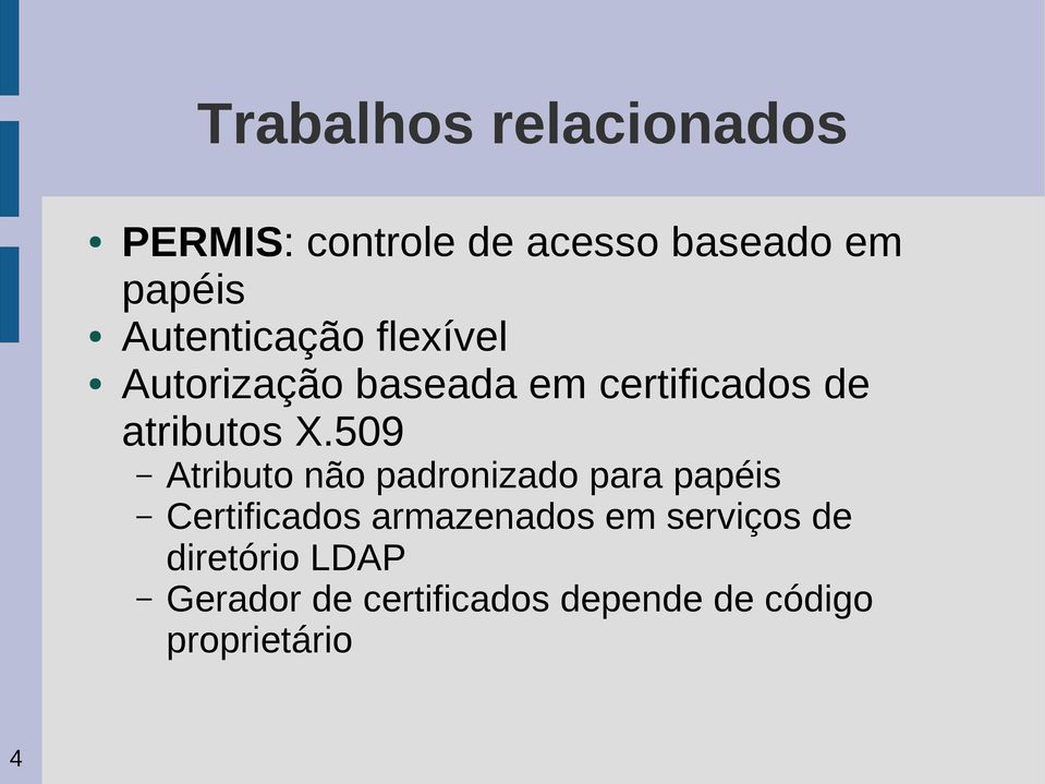 509 Atributo não padronizado para papéis Certificados armazenados em