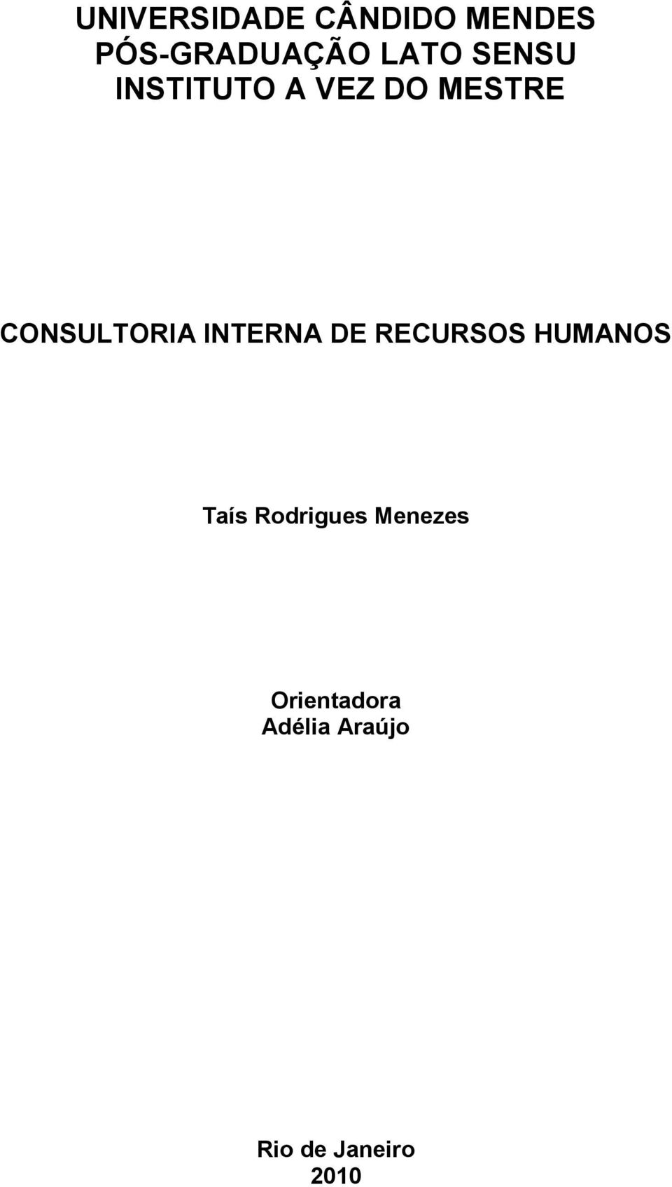 INTERNA DE RECURSOS HUMANOS Taís Rodrigues