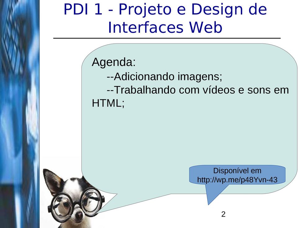 vídeos e sons em HTML;