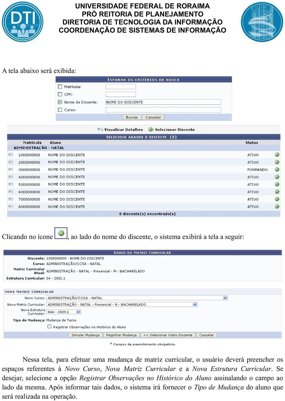 Curricular e a Nova Estrutura Curricular.