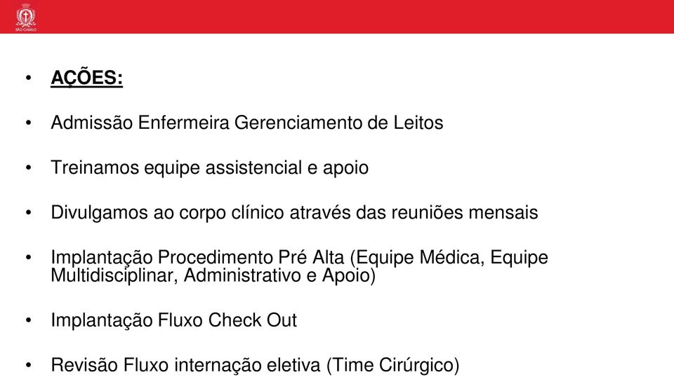 Procedimento Pré Alta (Equipe Médica, Equipe Multidisciplinar, Administrativo e