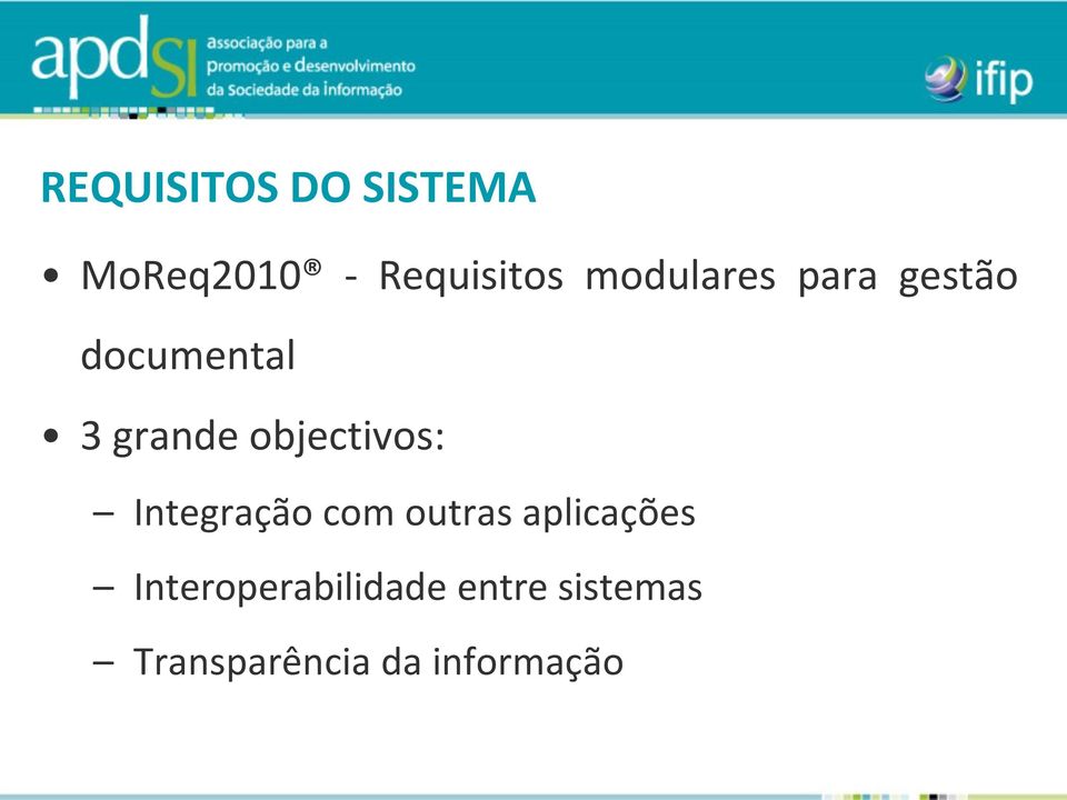 objectivos: Integração com outras aplicações