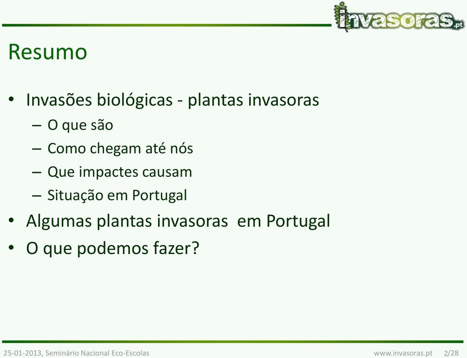 Algumas plantas invasoras em Portugal O que podemos fazer?