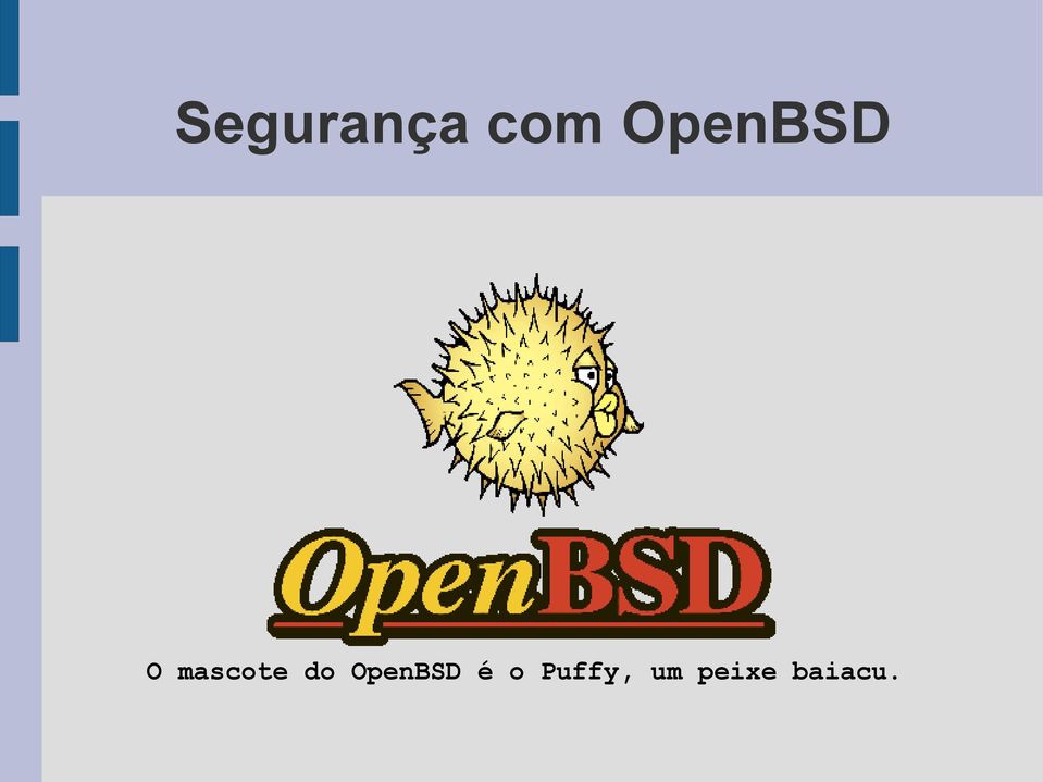 do OpenBSD é o