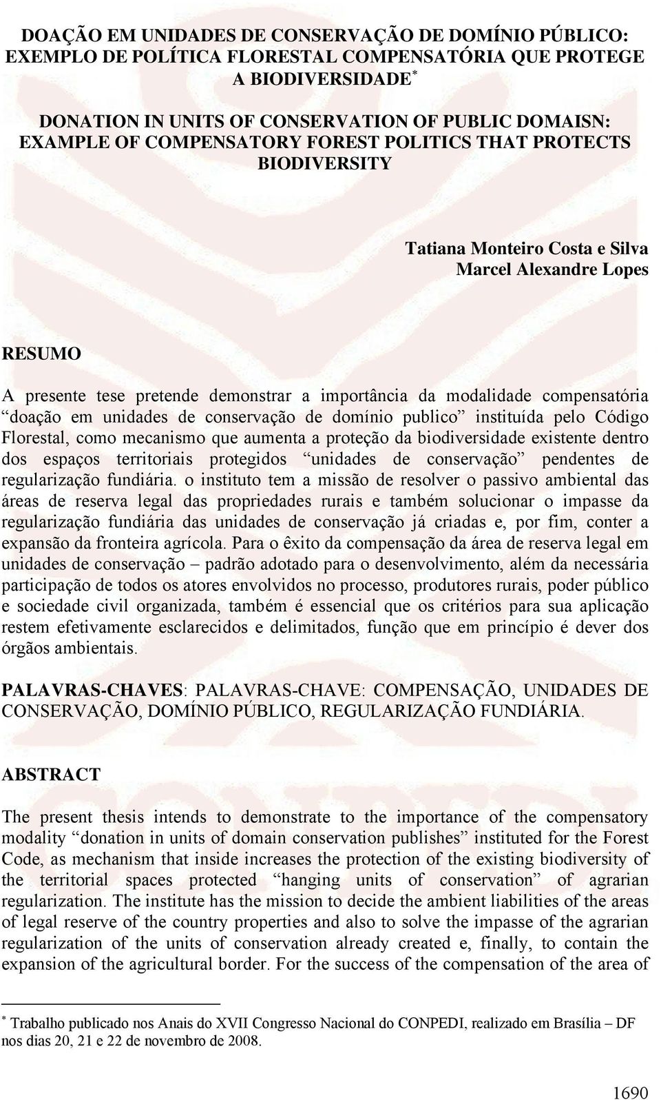 doação em unidades de conservação de domínio publico instituída pelo Código Florestal, como mecanismo que aumenta a proteção da biodiversidade existente dentro dos espaços territoriais protegidos