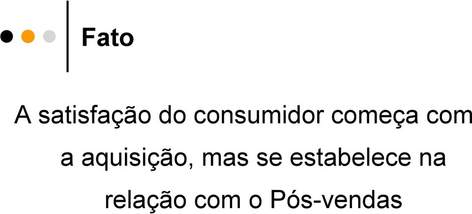 aquisição, mas se