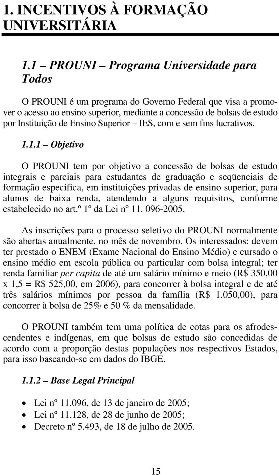 Superior IES, com e sem fins lucrativos. 1.