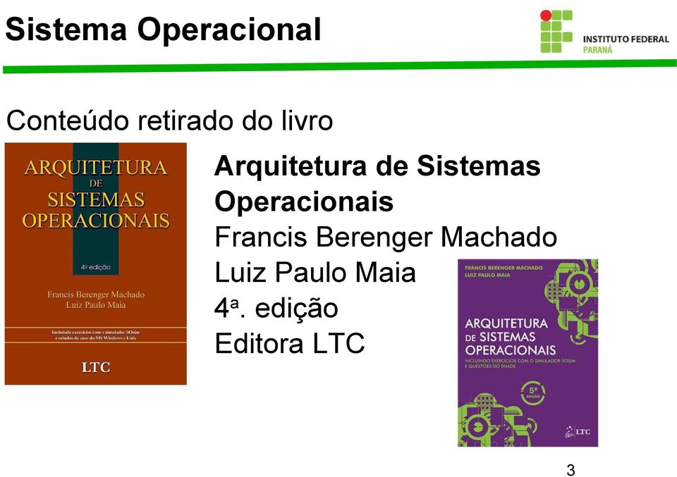 Operacionais Francis Berenger Machado