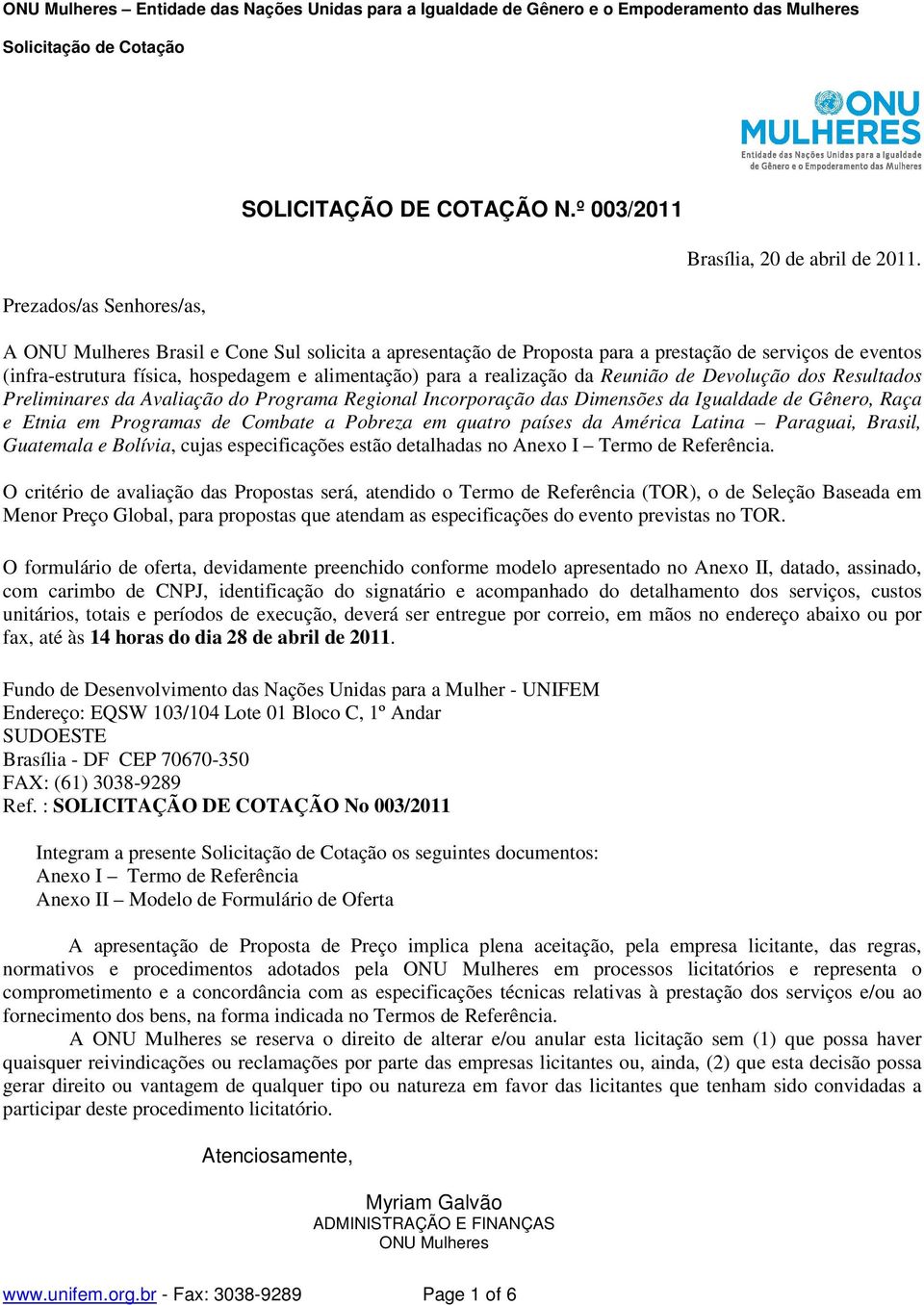 Devolução dos Resultados Preliminares da Avaliação do Programa Regional Incorporação das Dimensões da Igualdade de Gênero, Raça e Etnia em Programas de Combate a Pobreza em quatro países da América