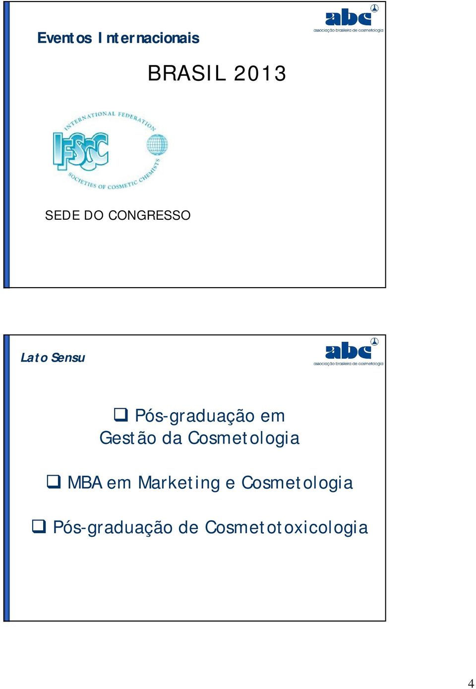 Gestão da Cosmetologia MBA em Marketing e