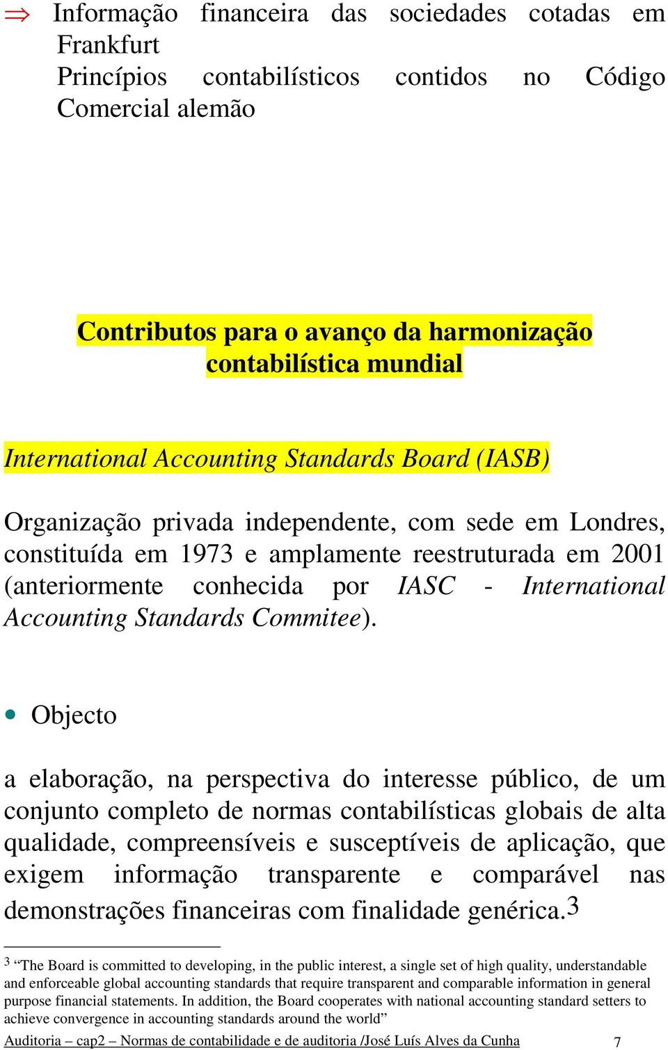 Accounting Standards Commitee).