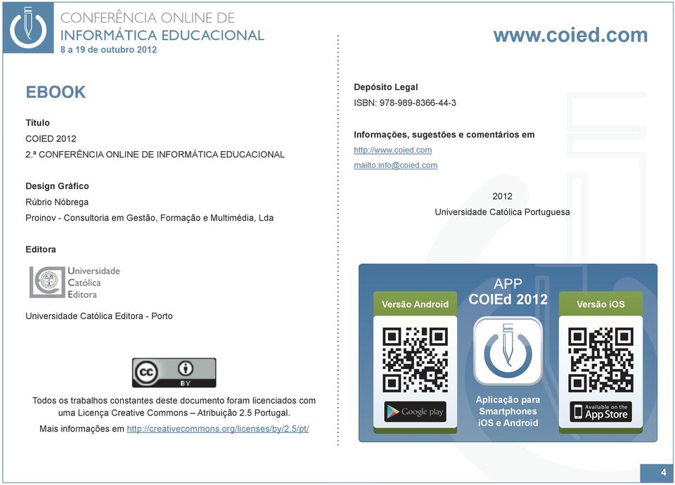 Depósito Legal ISBN: 978-989-8366-44-3 Informações, sugestões e comentários em http://www.coied.com mailto:info@coied.