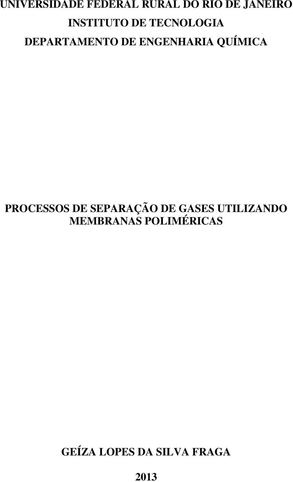 ENGENHARIA QUÍMICA PROCESSOS DE SEPARAÇÃO DE