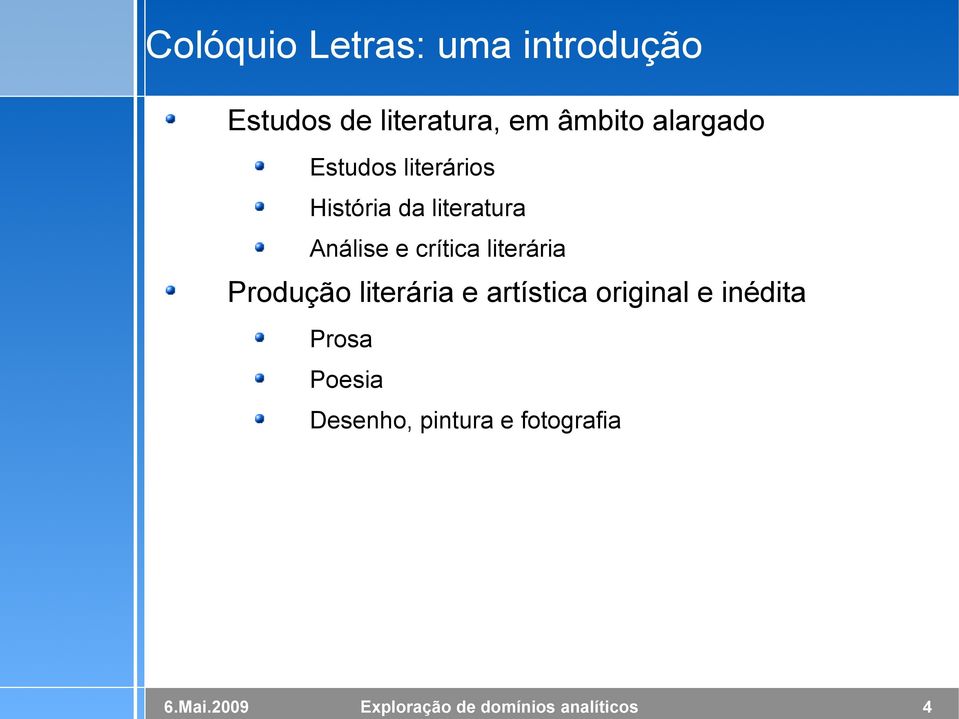 Análise e crítica literária Produção literária e artística