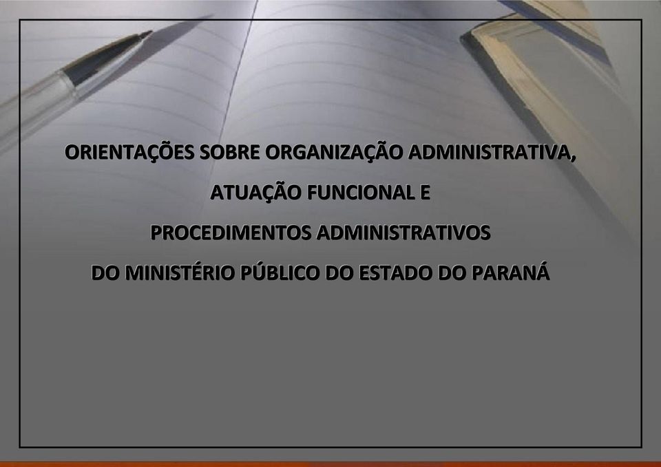 E PROCEDIMENTOS ADMINISTRATIVOS DO