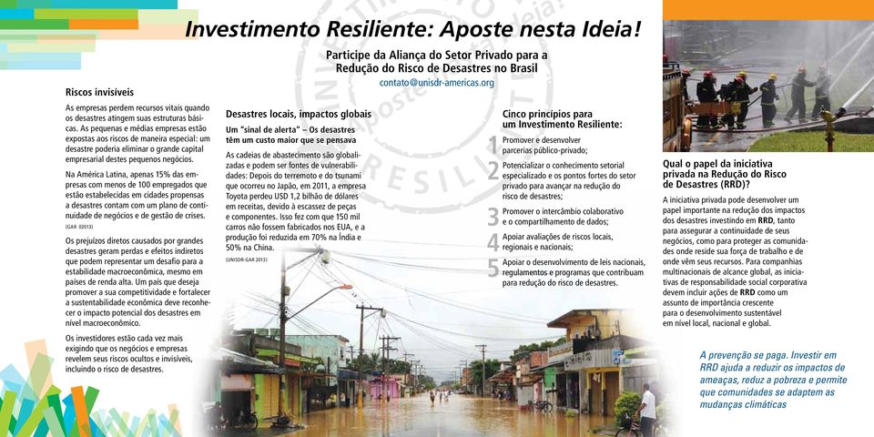 Na América Latina, apenas 15% das empresas com menos de 100 empregados que estão estabelecidas em cidades propensas a desastres contam com um plano de continuidade de negócios e de gestão de crises.