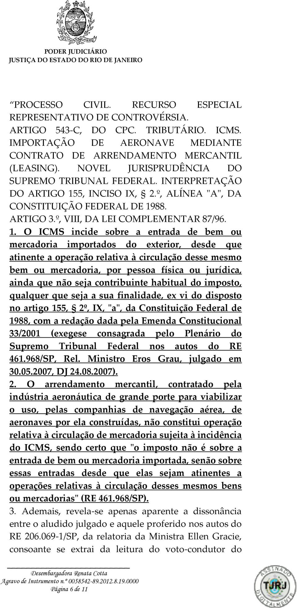 5, INCISO IX, 2.º, ALÍNEA "A", DA CONSTITUIÇÃO FEDERAL DE 19