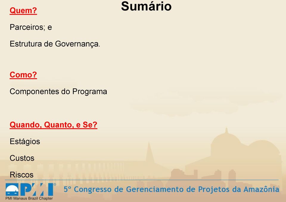 Componentes do Programa Quando,