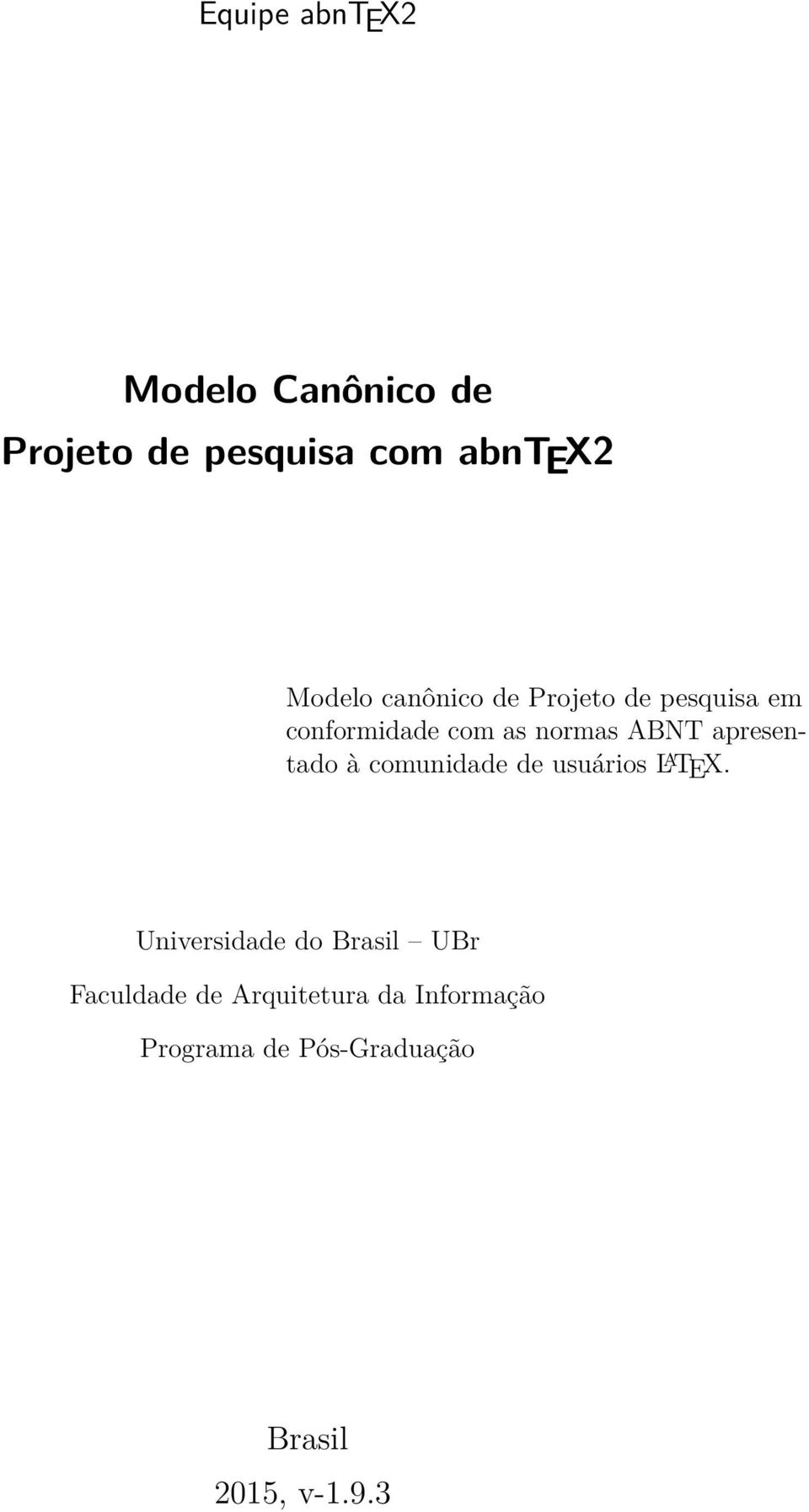 apresentado à comunidade de usuários L A TEX.