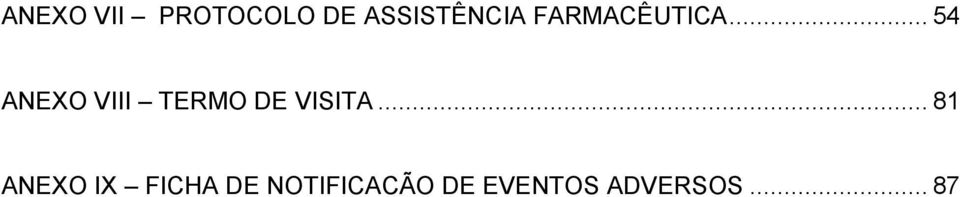 .. 54 ANEXO VIII TERMO DE VISITA.