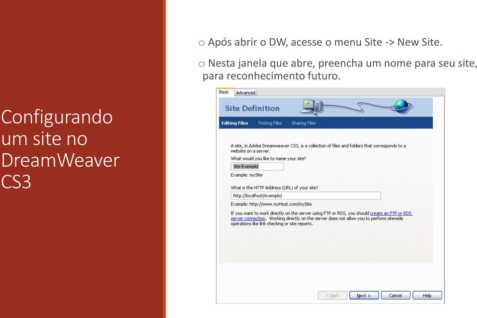 o Nesta janela que abre, preencha um nome