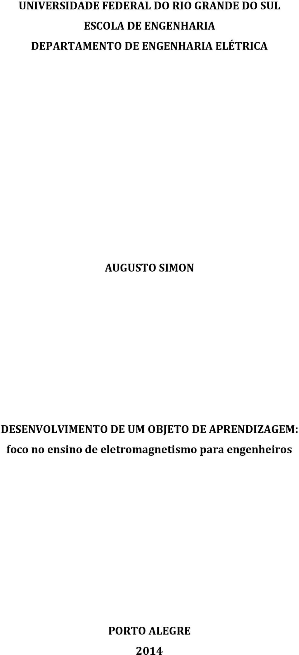 SIMON DESENVOLVIMENTO DE UM OBJETO DE APRENDIZAGEM: foco