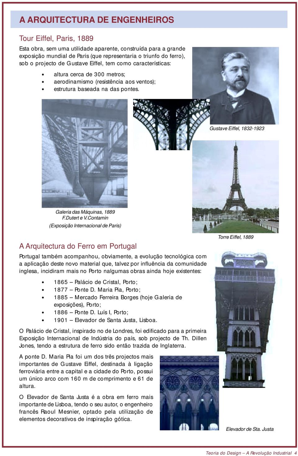 Gustave Eiffel, 1832-1923 Galeria das Máquinas, 1889 F.Dutert e V.