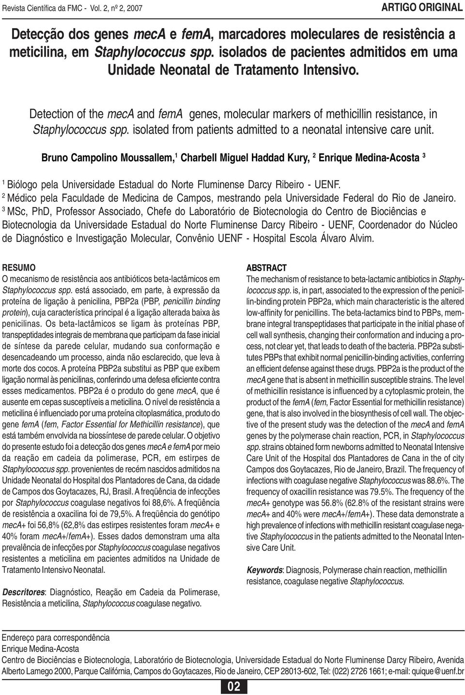 isolated from patients admitted to a neonatal intensive care unit.