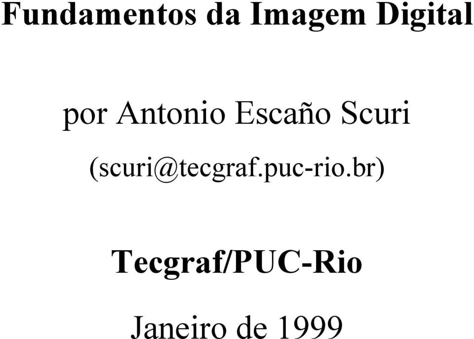 Scuri (scuri@tecgraf.puc-rio.