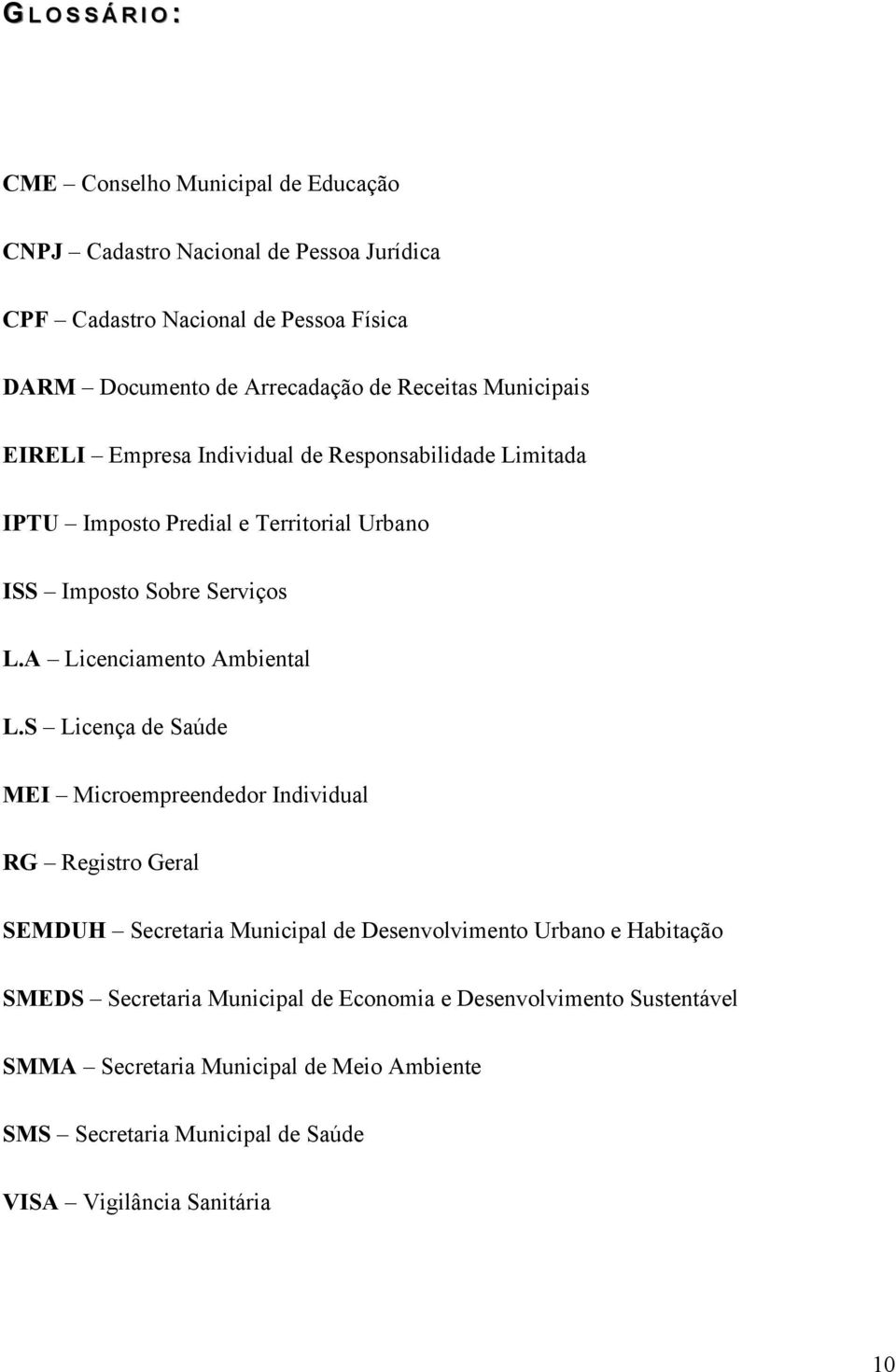 A Licenciamento Ambiental L.